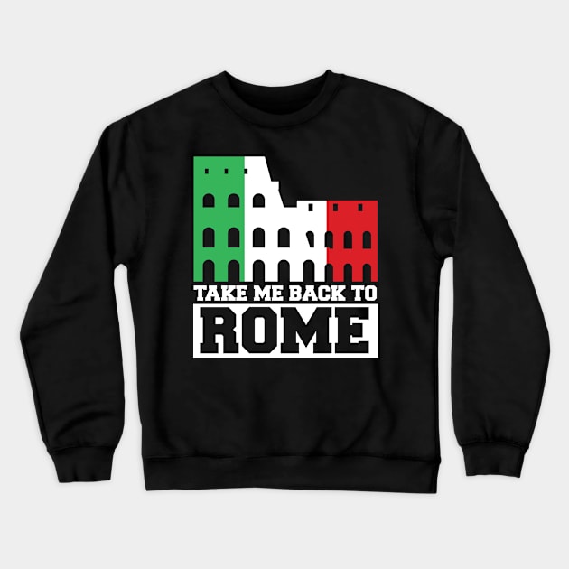 Take me back to Rome Crewneck Sweatshirt by MikeNotis